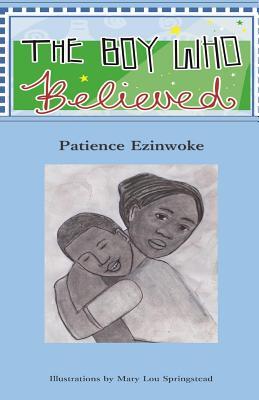 The Boy Who Believed