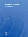 Multimedia Journalism: A Practical Guide Multimedia Journalism: A Practical Guide