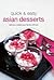 Quick & Easy Asian Desserts