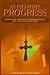 As Pilgrims Progress - Learning how Christians can walk hand ... by Stephen John March