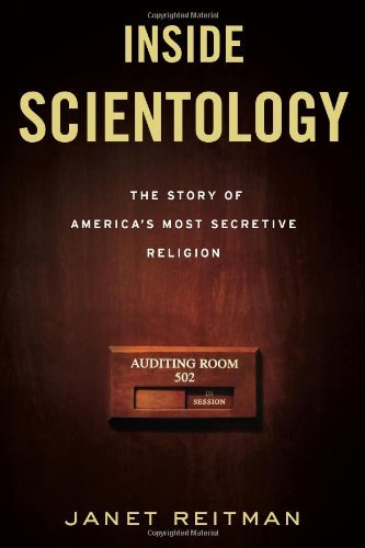 Inside Scientology: The Story of America's Most Secretive Religion