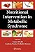 Nutritional Intervention in Metabolic Syndrome