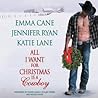 All I Want for Christmas Is a Cowboy by Emma Cane