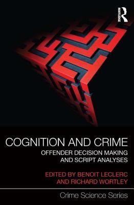 Cognition and Crime (Crime Science Series)