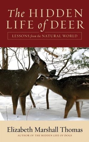 The Hidden Life of Deer: Lessons from the Natural World (Hardcover)
