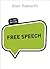 Free Speech: All That Matters