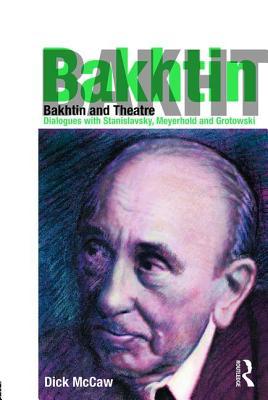 Bakhtin and Theatre (Paperback)