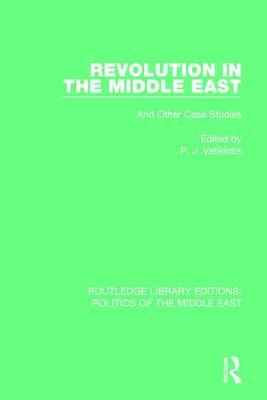 Revolution in the Middle East And Other Case Studies (Hardcover)