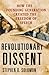 Revolutionary Dissent: How the Founding Generation Created the Freedom of Speech