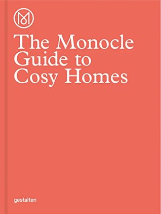 The Monocle Guide to Cosy Homes (Hardcover)