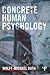 Concrete Human Psychology