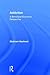 Addiction: A Behavioral Economic Perspective