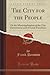 The City for the People by Frank Parsons