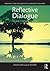 Reflective Dialogue (Research and Resources in Language Teaching)