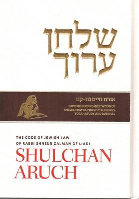 The Shulchan Aruch of Rabbi Shneur Zalman of Liadi With English Translation Volume Two