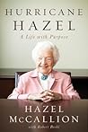 Hurricane Hazel: A Life With Purpose Hurricane Hazel: A Life With Purpose