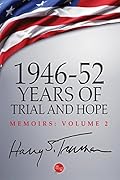 1946-52: Years of Trial and Hope