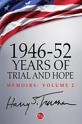 1946-52: Years of Trial and Hope (Memoirs: Volume II)