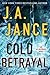 Cold Betrayal by J.A. Jance