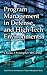 Program Management in Defense and High Tech Environments (Best Practices in Portfolio, Program, and Project Management)