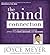 The Mind Connection Lib/E: How the Thoughts You Choose Affect Your Mood, Behavior, and Decisions