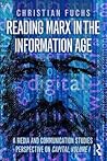 Reading Marx in the Information Age by Christian Fuchs