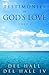 Testimonies of God's Love - Book 2 by Del Hall