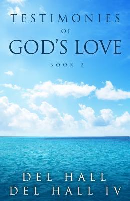 Testimonies of God's Love - Book 2 (Paperback)