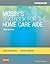 Workbook for Mosby's Textbook for the Home Care Aide