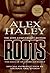 Roots: The Saga of an Ameri...