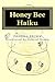 Honey Bee Haiku