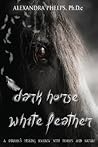 dark horse white feather