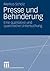 Presse und Behinderung: Eine qualitative und quantitative Untersuchung (German Edition)