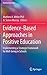 Evidence-Based Approaches in Positive Education: Implementing a Strategic Framework for Well-being in Schools