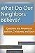 What Do Our Neighbors Belie...