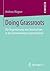 Doing Grassroots: Die Organisierung von Communities in der Entwicklungszusammenarbeit (German Edition)