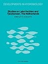 Studies on Lake Vechten and Tjeukemeer, The Netherlands: 25th anniversary of the Limnological Institute of the Royal Netherlands Academy of Arts and Sciences (Developments in Hydrobiology, 11)