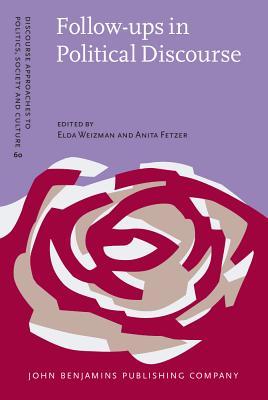Follow-ups in Political Discourse (Discourse Approaches to Politics, Society and Culture)