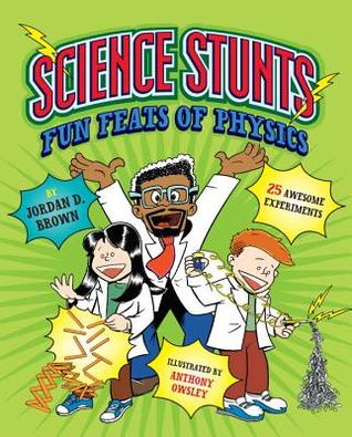 Science Stunts: Fun Feats of Physics (Hardcover)