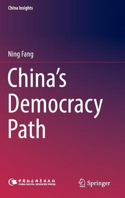 China’s Democracy Path (China Insights)