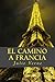 El Camino a Francia