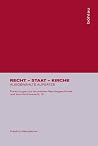 Recht - Staat - Kirche: Ausgewahlte Aufsatze (Forschungen Zur Kirchlichen Rechtsgeschichte Und Zum Kirchenrecht) (German Edition) Recht - Staat - Kirche: Ausgewahlte Aufsatze (Forschungen Zur Kirchlichen Rechtsgeschichte Und Zum Kirchenrecht) (German Edition)