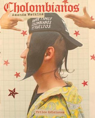 Cholombianos (English and Spanish Edition)