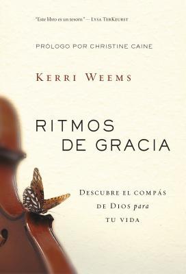 Ritmos de gracia: Descubre el compás de Dios para tu vida