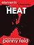 Heat (Elements of Chemistry #2; Hypothesis #1.2)