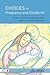 Choices in Pregnancy and Childbirth