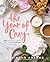 The Year of Cozy: 125 Recip...