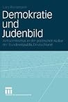 Demokratie und Judenbild: Antisemitismus in der politischen Kultur der Bundesrepublik Deutschland