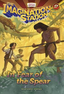 In Fear of the Spear (Imagination Station, #17)