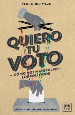 Portada de Quiero tu voto, de Pedro Bermejo Velasco